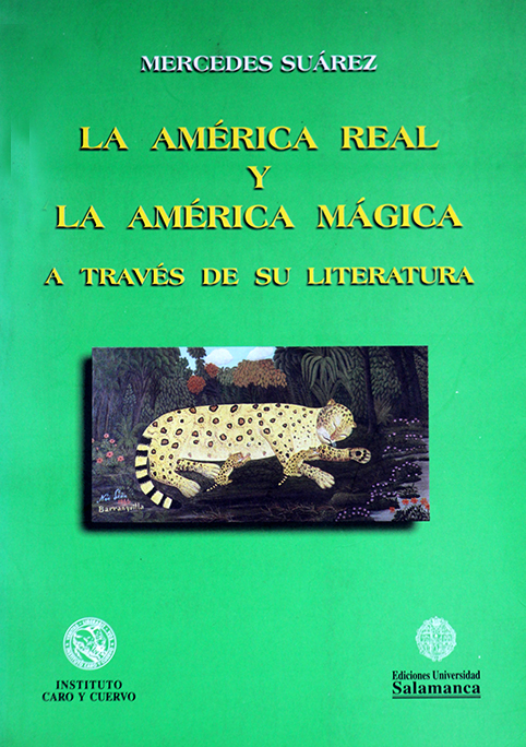 La América real y la América mágica a través de su literatura